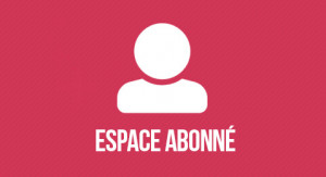 Votre espace abonné